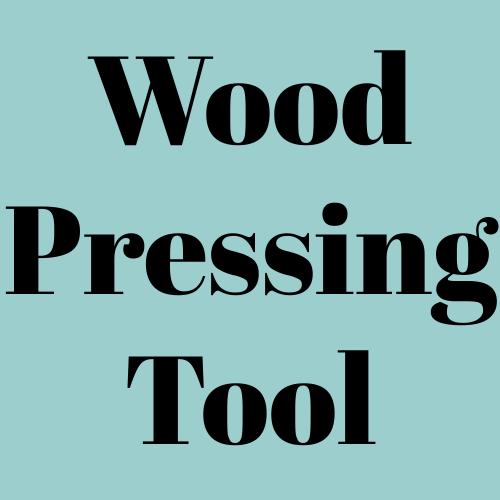 Wood Pressing Tool